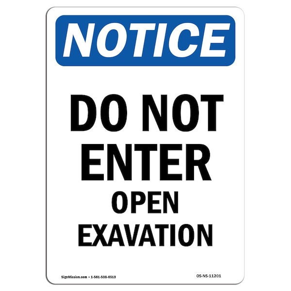 Safety Sign, OSHA Notice, 24" Height, Do Not Enter Open Excavation Sign, Portrait
